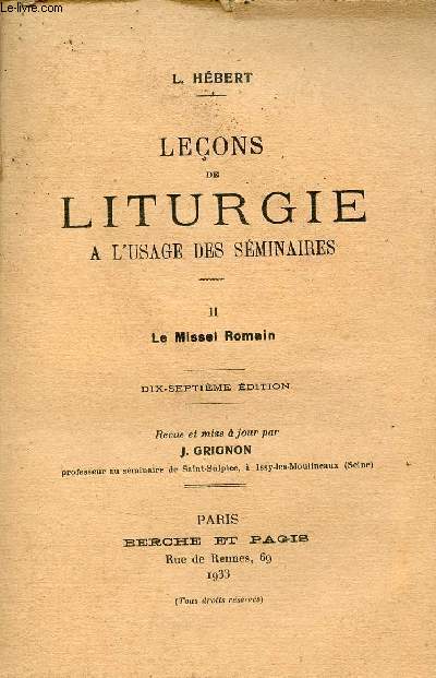Leons de liturgie  l'usage des sminaires - Tome 2 : Le Missel Romain - 17e dition.