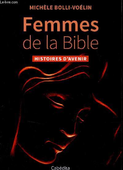 Femmes de la Bible - Histoires d'avenir.