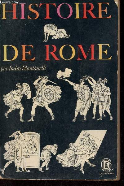 Histoire de Rome - Collection le livre de poche historique n1161-1162.