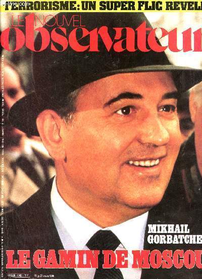 Le nouvel observateur du 15 au 21 mars 1985 - Mikhail Gorbatchev le gamin de Moscou.