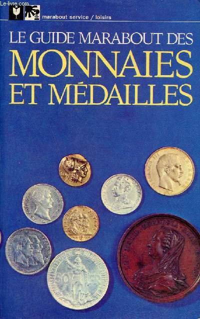 Le guide marabout des monnaies et mdailles - Collection Marabout service n256.