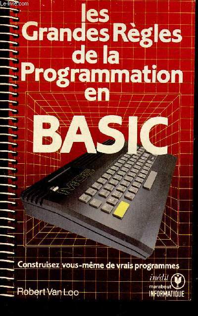 Les grandes rgles de la programmation en Basic - Collection Marabout Informatique n698.
