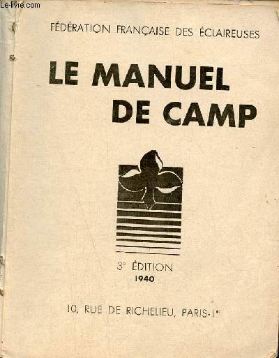Le manuel de camp - 3e dition.