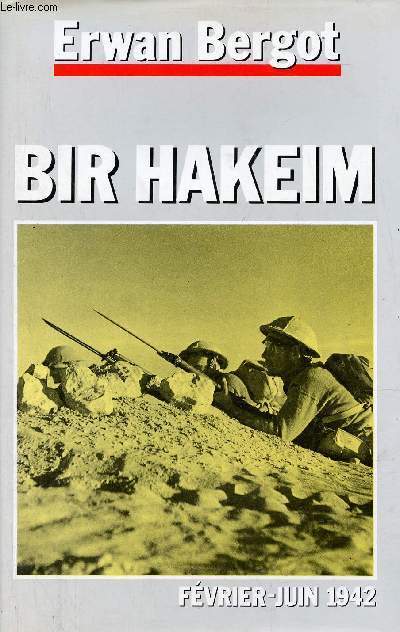 Bir Hakeim fvrier-juin 1942.