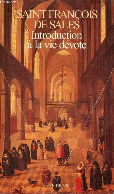 Introduction  la vie dvote - Collection livre de vie n22.