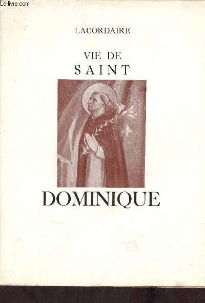 Vie de Saint Dominique.