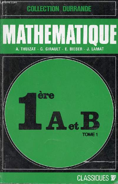 Mathmatique classes de premires A et B - Collection Durrande - Specimen - Tome 1.