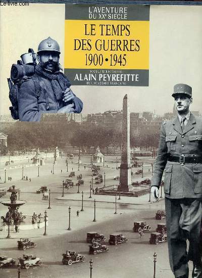L'Aventure du XXe sicle - Le temps des guerres 1900-1945.