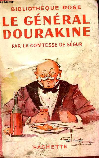 Le Gnral Dourakine - Collection Bibliothque Rose.