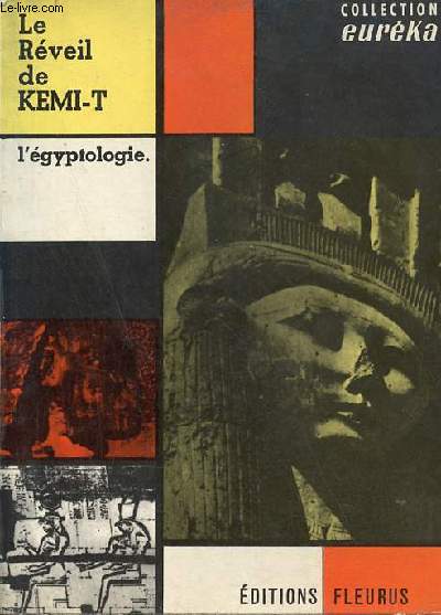 Le rveil de Kemi-t- l'gyptologie - Collection Eurka.