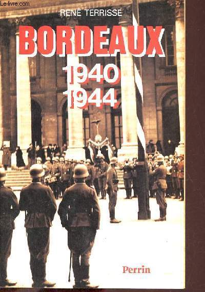 Bordeaux 1940-1944.