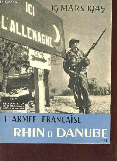 1re arme franaise Rhin et Danube n1 - 19 mars 1945.