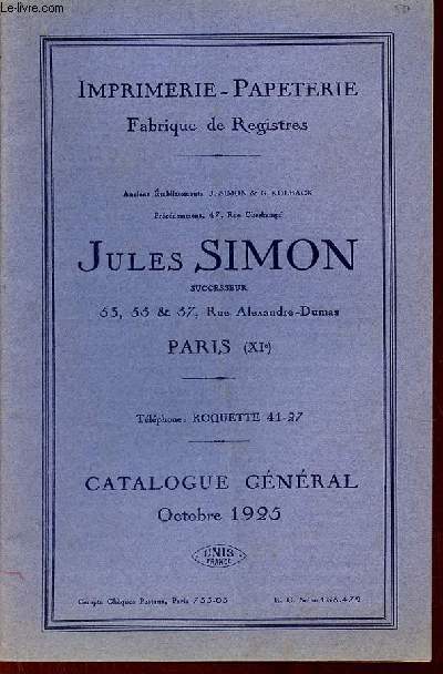 Imprimerie-papeterie fabrique de registres - Jules Simon successeur Paris - Catalogue gnral octobre 1925.