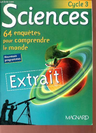 Sciences cycle 3 - 64 enqutes pour comprendre le monde - EXTRAITS.