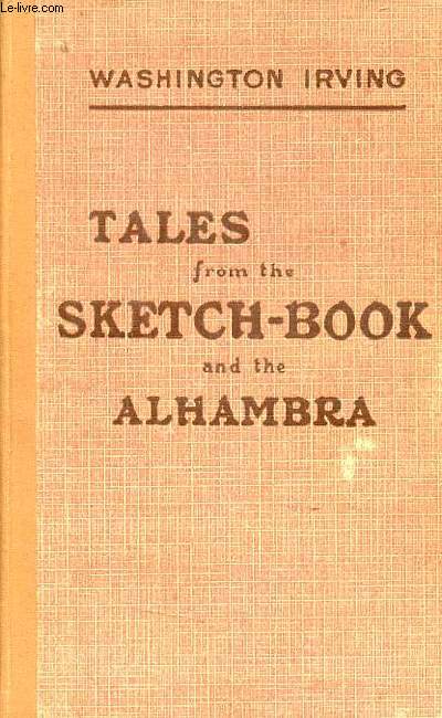 Tales from the sketch-book and the alhambra - 4e dition.