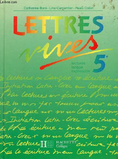 Lettres vives 5e - Lectures langue expression.