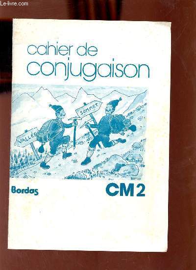 Cahier de conjugaison CM2.