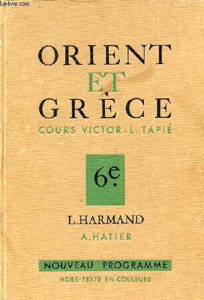Cours d'histoire - Orient et Grce classe de sixime - Programmes 1957.