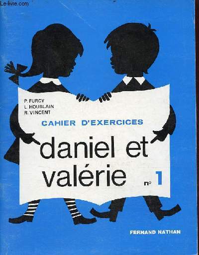 Cahier d'exercices Daniel et Valrie n1.