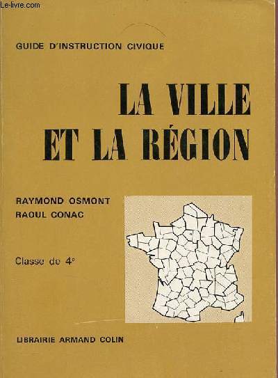 Guide d'instruction civique la ville et la rgion - Classe de 4e - 2e dition.