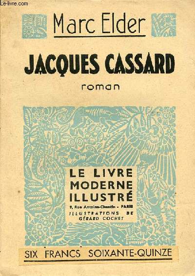 Jacques Cassard corsaire de Nantes - Collection le livre moderne illustr.