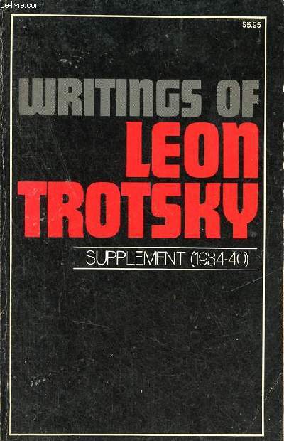 Writings of Leon Trotsky supplement 1934-40.