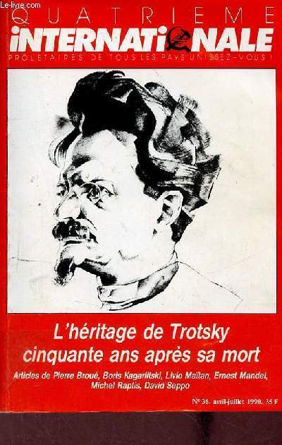 Quatrieme internationale n36 avril juillet 1990 - L'hritage de Trotsky cinquante ans aprs sa mort.