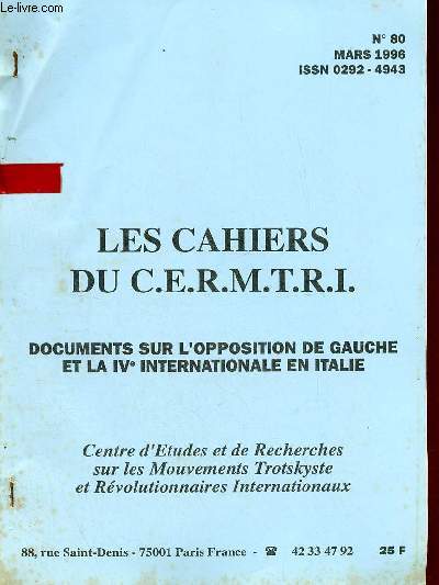 Les Cahiers du C.E.R.M.T.R.I. n80 mars 1996 - Documents sur l'opposition de gauche et la IVe Internationale en Italie.