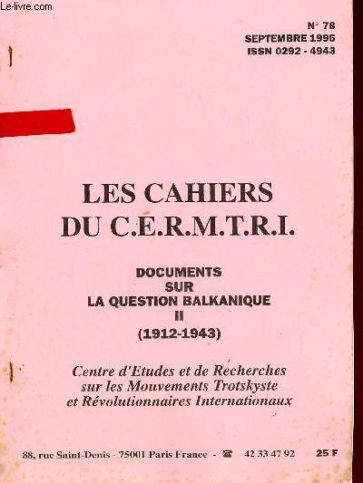 Les Cahiers du C.E.R.M.T.R.I. n78 septembre 1995 - Documents sur la question Balkanique II (1912-1943).