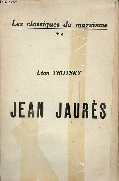 Jean Jaurs - Les classiques du marxisme n4.