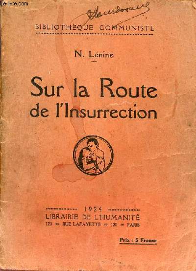 Sur la Route de l'Insurrection - Collection Bibliothque Commniste.