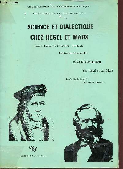 Science et dialectique chez Hegel et Marx - Centre de recherche et de documentation sur Hegel et sur Marx.