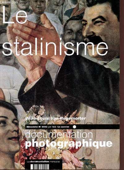 La documentation franaise n8003 juin 1998 - Le stalinisme.