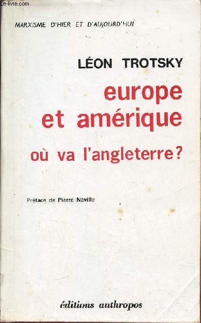 Europe et Amrique o va l'Angleterre ? - Collection marxisme d'hier et d'aujourd'hui.