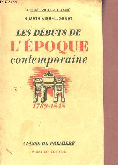 Les dbuts de l'poque contemporaine classe de premire - Nouveau cours d'histoire - Programmes du 21 septembre 1944.