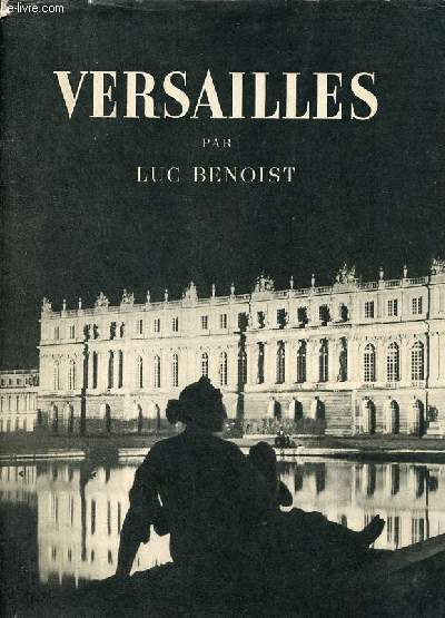 Versailles et la Monarchie - Collection d'art de Cluny volume 5.