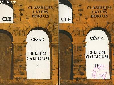 Csar bellum gallicum - En deux tomes - Tome 1 + Tome 2 .