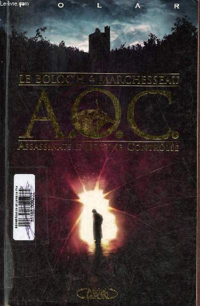 A.O.C. Assassinats d'Origine Contrle.