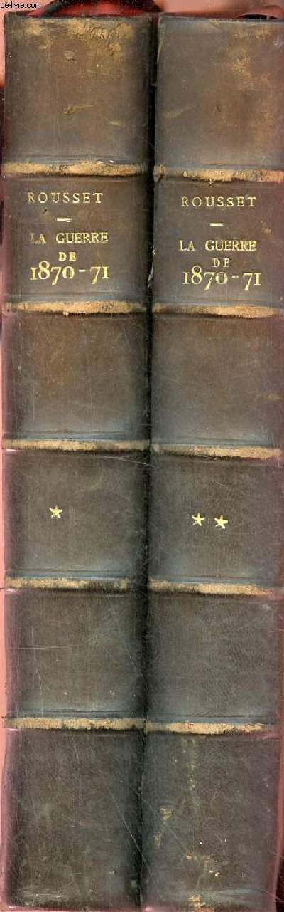 Histoire populaire de la guerre de 1870-71 - En 2 volumes - Volumes 1+ 2.