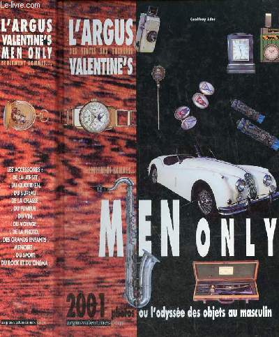 L'argus des ventes aux enchres valentine's - Men only l'odysse des objets au masculin 2001.
