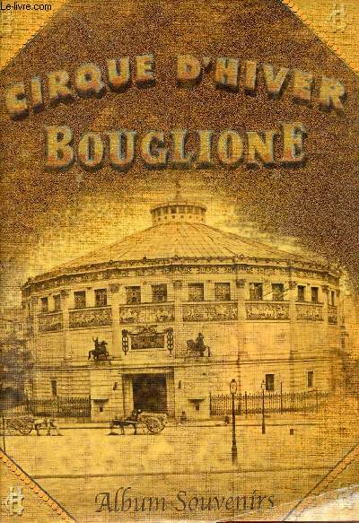 Cirque d'hiver Bouglione - Album souvenirs.