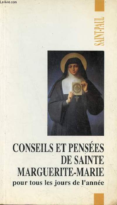 Conseils et penses de Sainte Marguerite-Marie pour tous les jours de l'anne - Monastre de la visitation Paray-le-Monial.