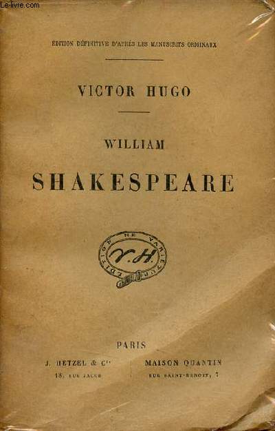 William Shakespeare - Edition dfinitive d'aprs les manuscrits originaux.