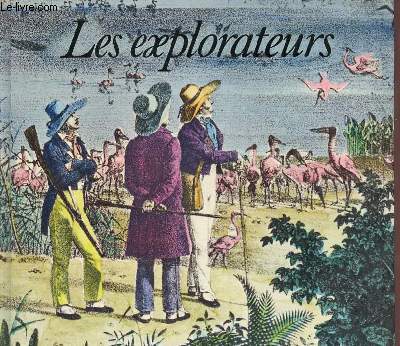 Les Explorateurs - Collection Encyclopdie essentielle srie histoire n10.