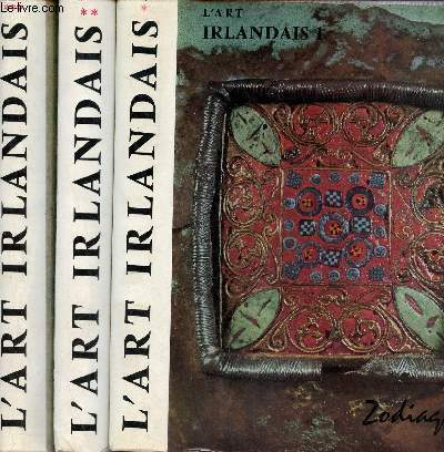 L'art irlandais - En 3 tomes - Tomes 1 + 2 + 3.