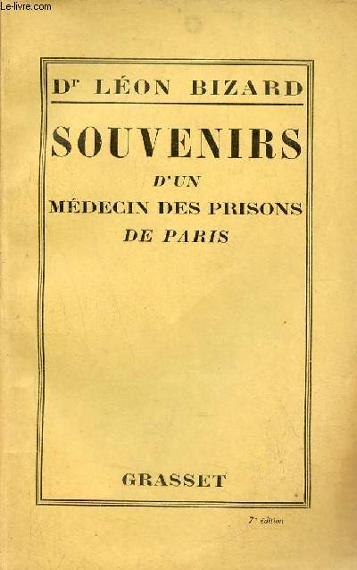 Souvenirs d'un mdecin de la prfecture de police et des prisons de Paris (1914-1918).