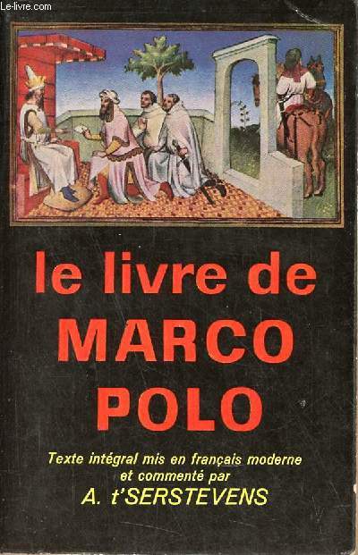 Le livre de Marco Polo ou le devisement du monde - Collection le livre de poche exploration n642-643