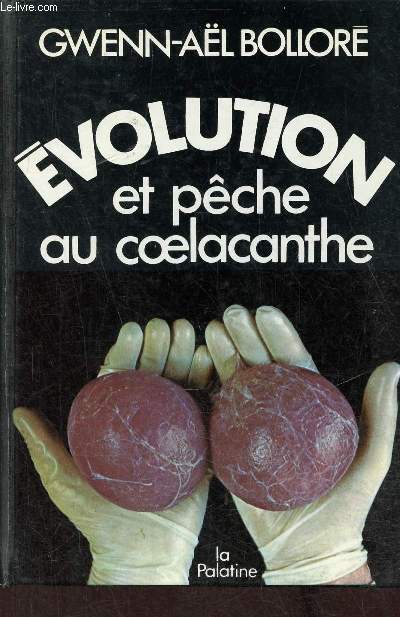 Evolution et pche au coelacanthe - Envoi de l'auteur.