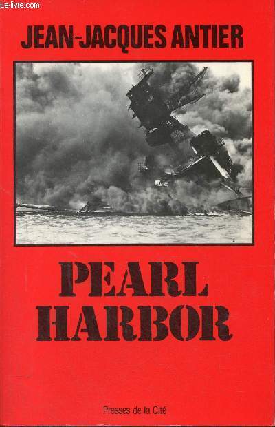 Pearl Harbor 7 dcembre 1941 - Collection troupes de choc.
