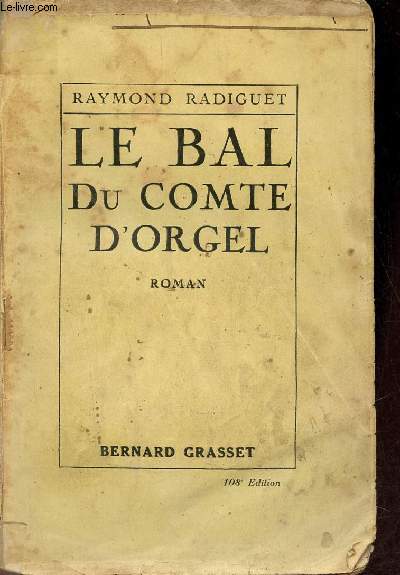 Le bal du Comte d'Orgel - Roman.
